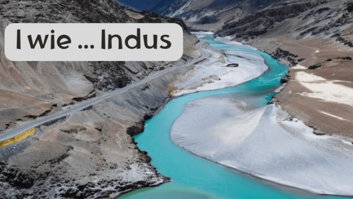 Fluss mit I - der Indus