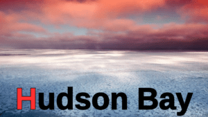 Gewässer mit H: Hudson Bay